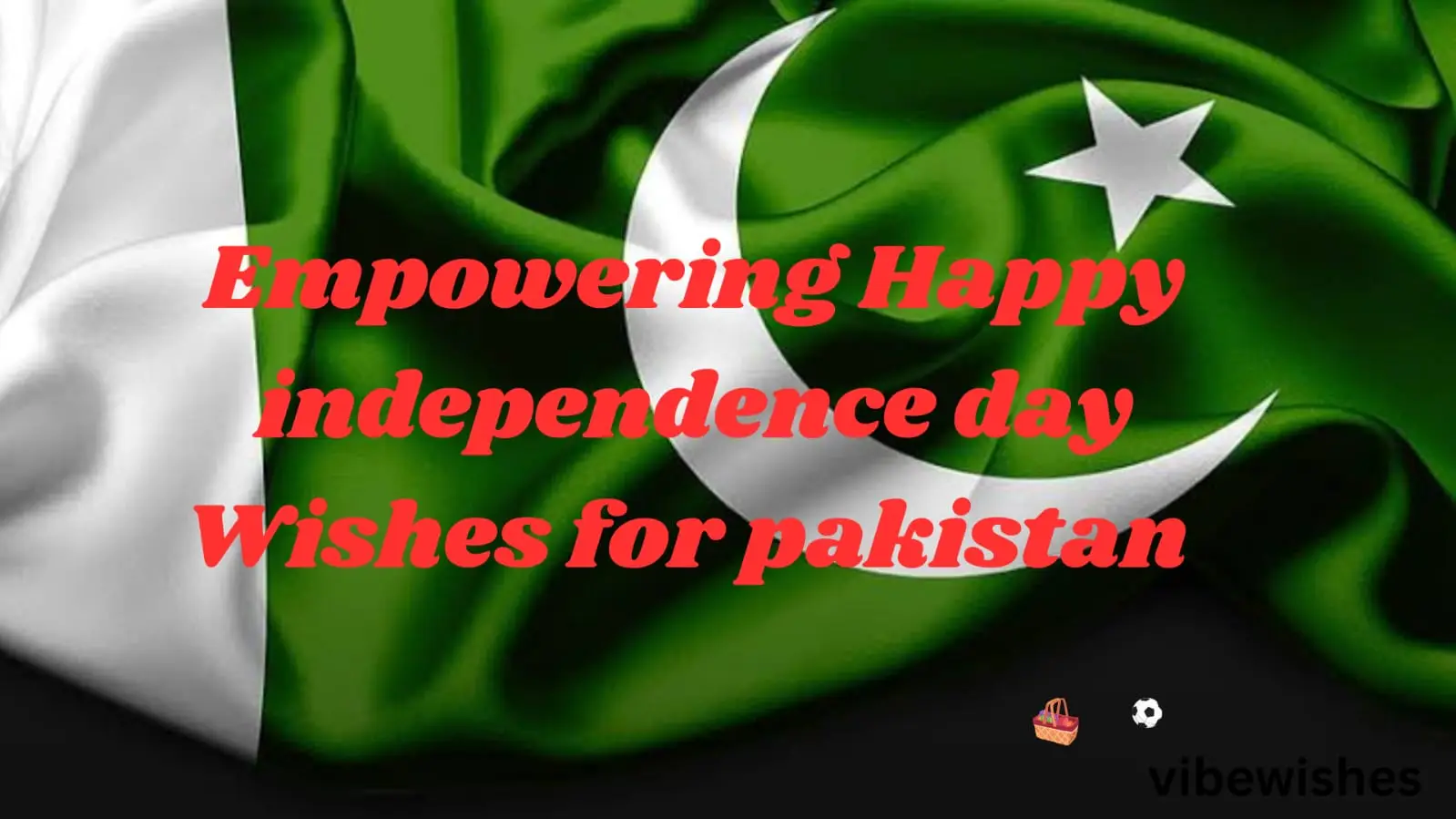 Independence Day Wishes for Pakistan