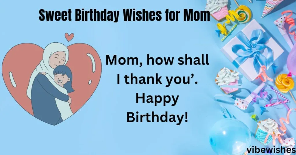 Short Birthday Wishes for Mom