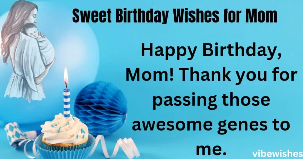 Short Birthday Wishes for Mom