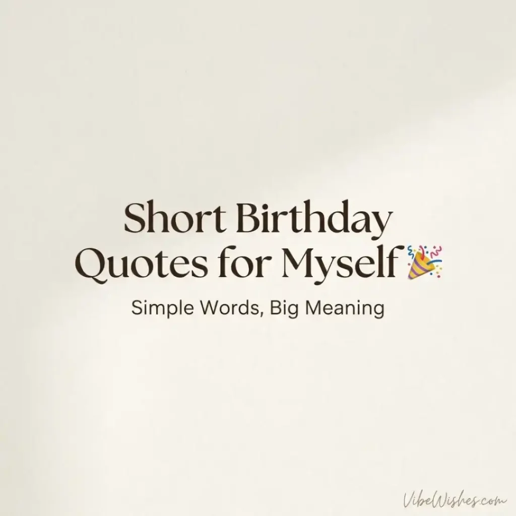 Minimalist background with elegant text for short quotes and birthday wishes for myself.