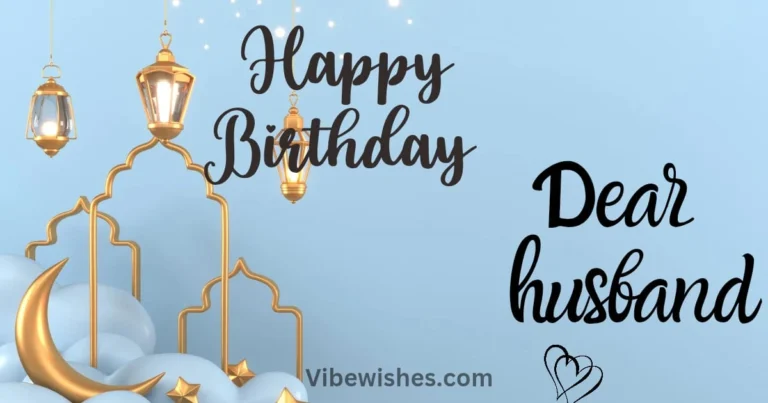 Simple Islamic birthday wishes for your Husband