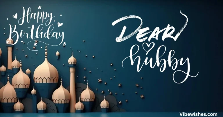 Heartfelt Islamic Birthday Wishes for Your Husband