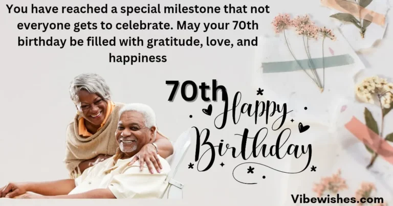 70th Birthday Quotes for Friends