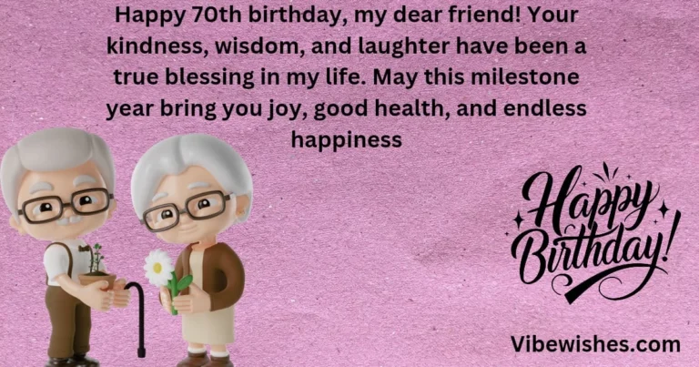 70th Birthday Wishes for a Friend