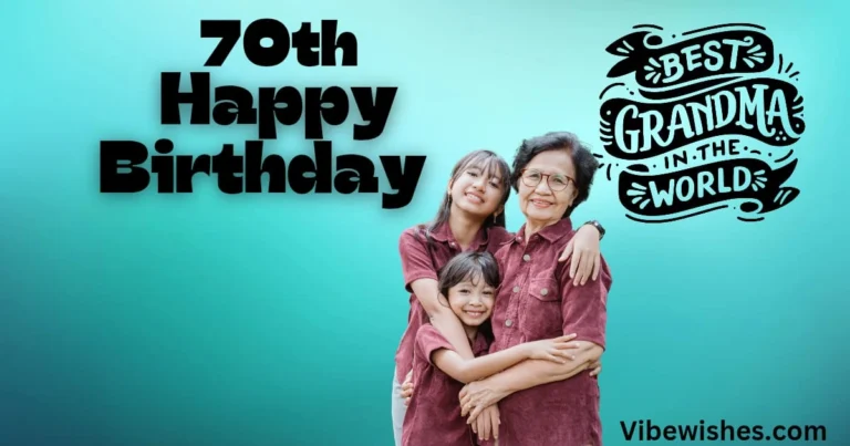Heartfelt 70th Birthday Wishes