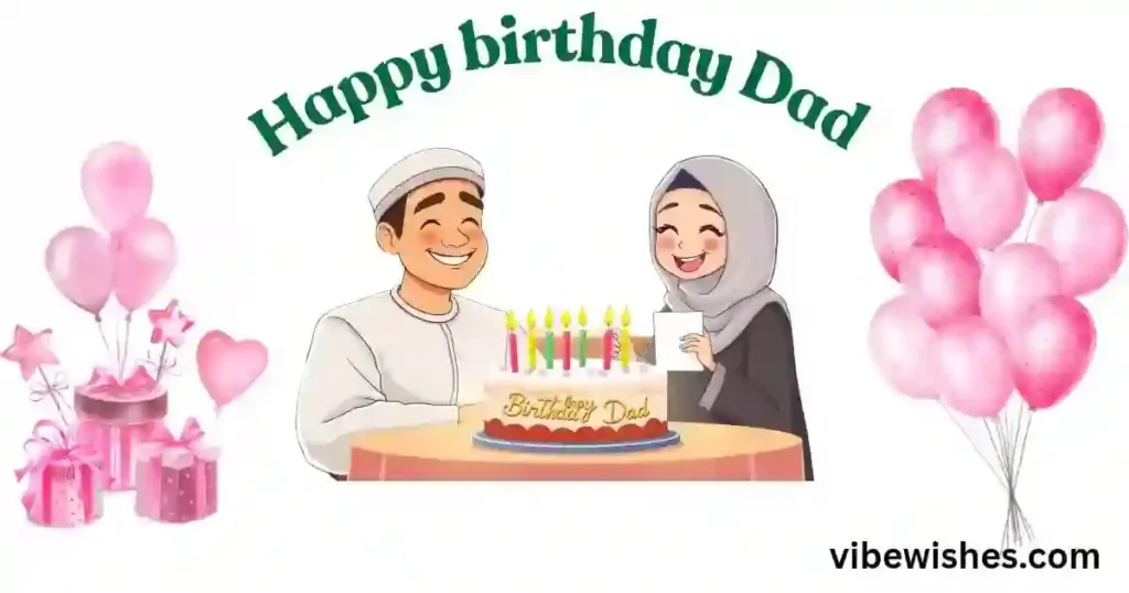 Touching Islamic Birthday Wishes for Father