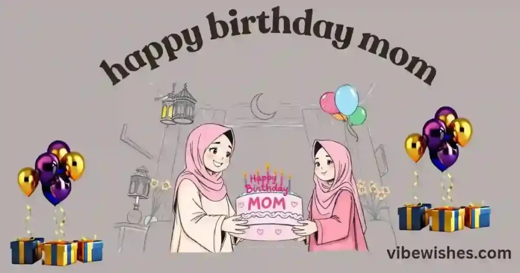Islamic Birthday Wishes for Mother From Daughter