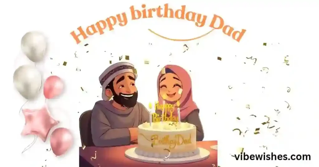 Touching Islamic Birthday Wishes for Father