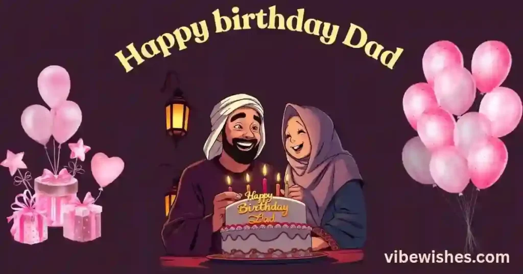 Short Islamic Birthday Wishes for Father