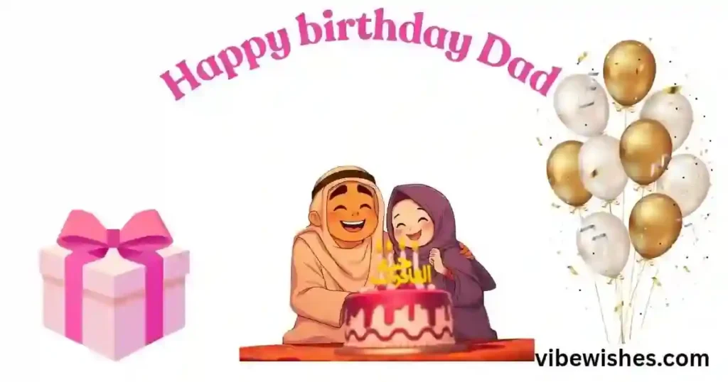 Touching Islamic Birthday Wishes for Father
