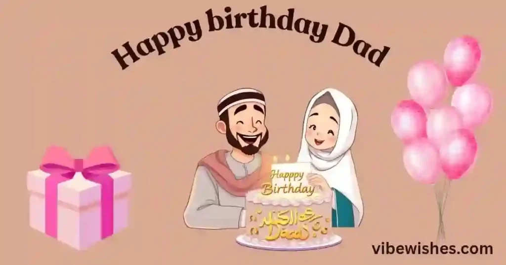 Short Islamic Birthday Wishes for Father