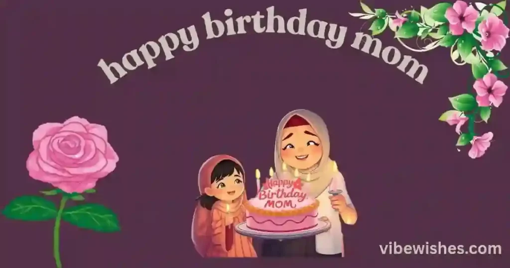 Islamic birthday wishes for mother with duas