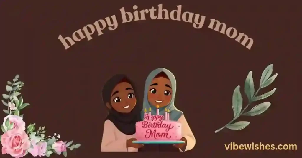 Islamic birthday wishes for mother with duas