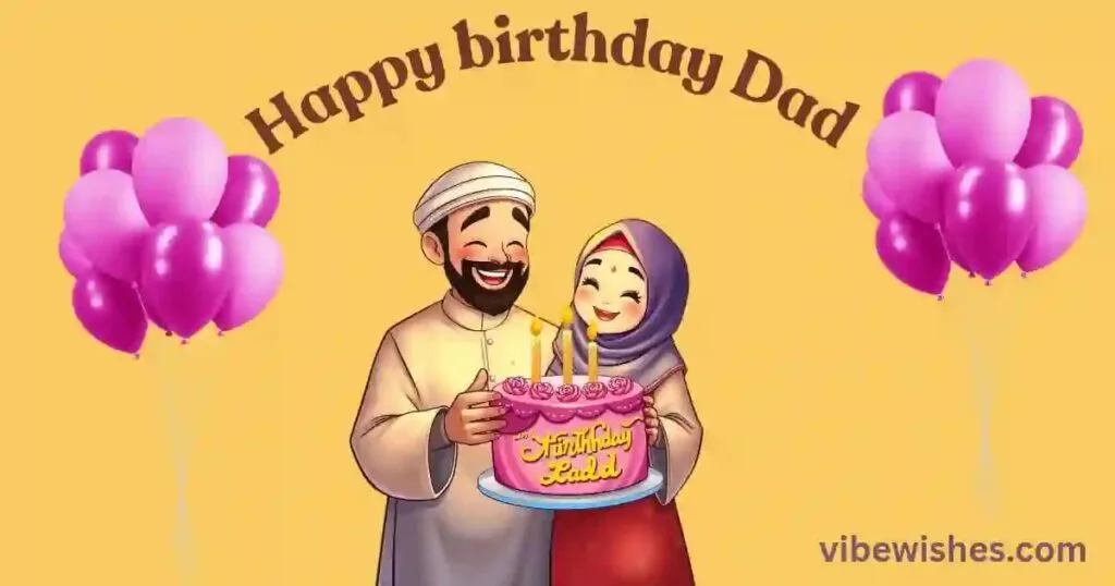 Islamic Birthday Wishes for Dad