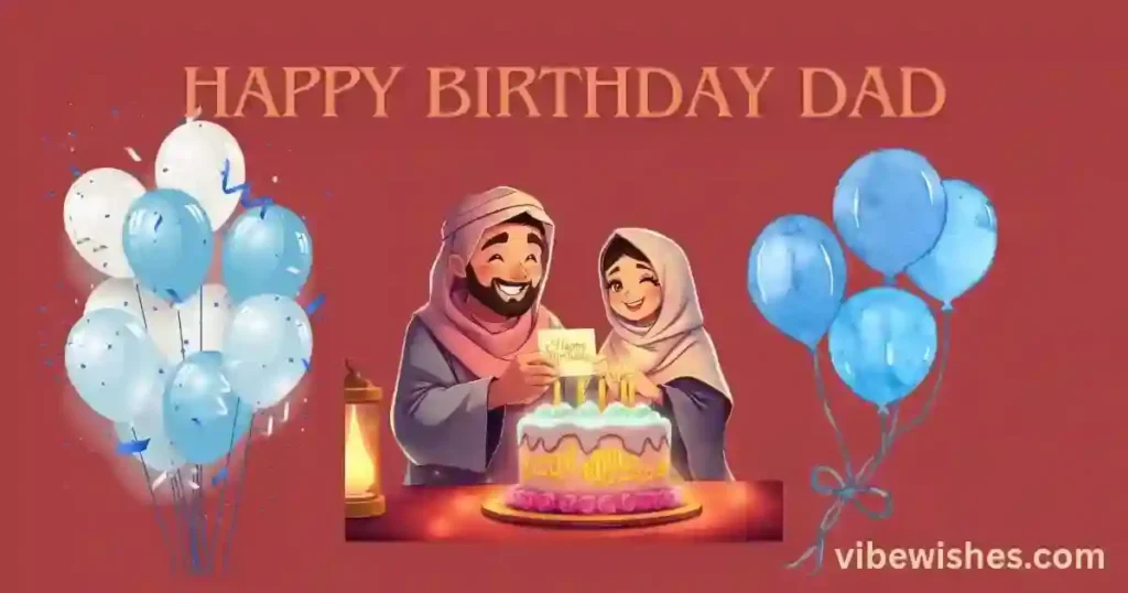Islamic Birthday wishes for elderly Father