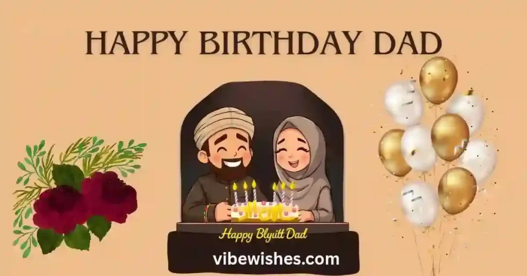 Islamic Birthday wishes for elderly Father
