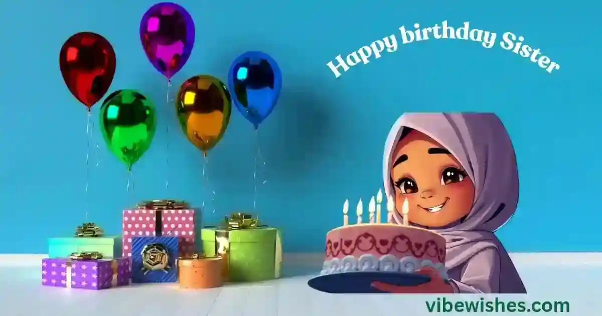 Funny Islamic Birthday Wishes for Your Sister