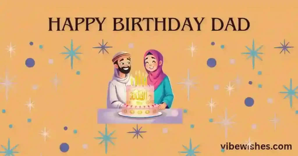 Islamic Birthday wishes for elderly Father
