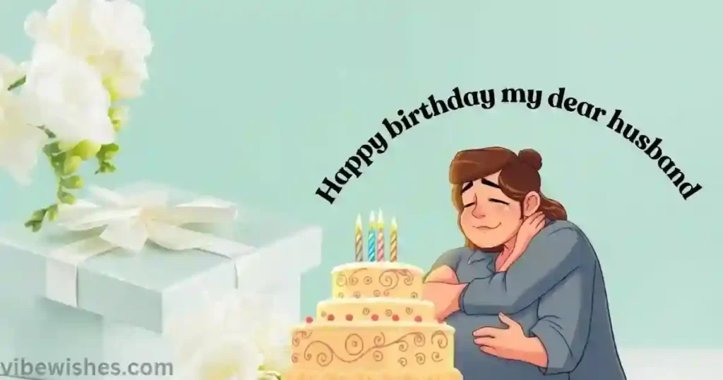 Emotional Birthday Wishes for Husband