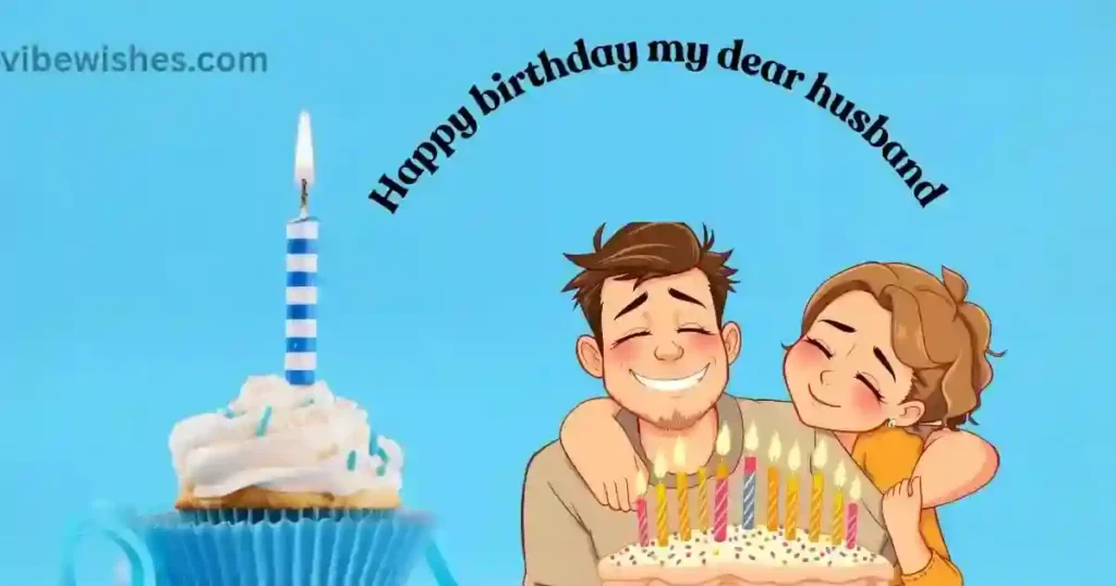 Emotional Birthday Wishes for Husband