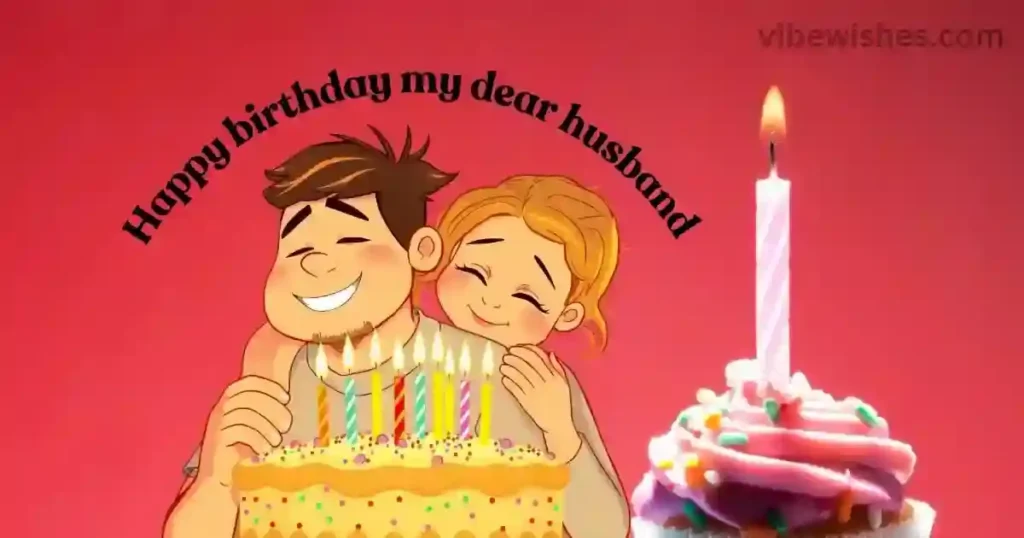 Emotional Birthday Wishes for Husband