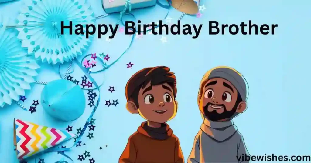 Emotional Islamic Birthday Wishes for Brother