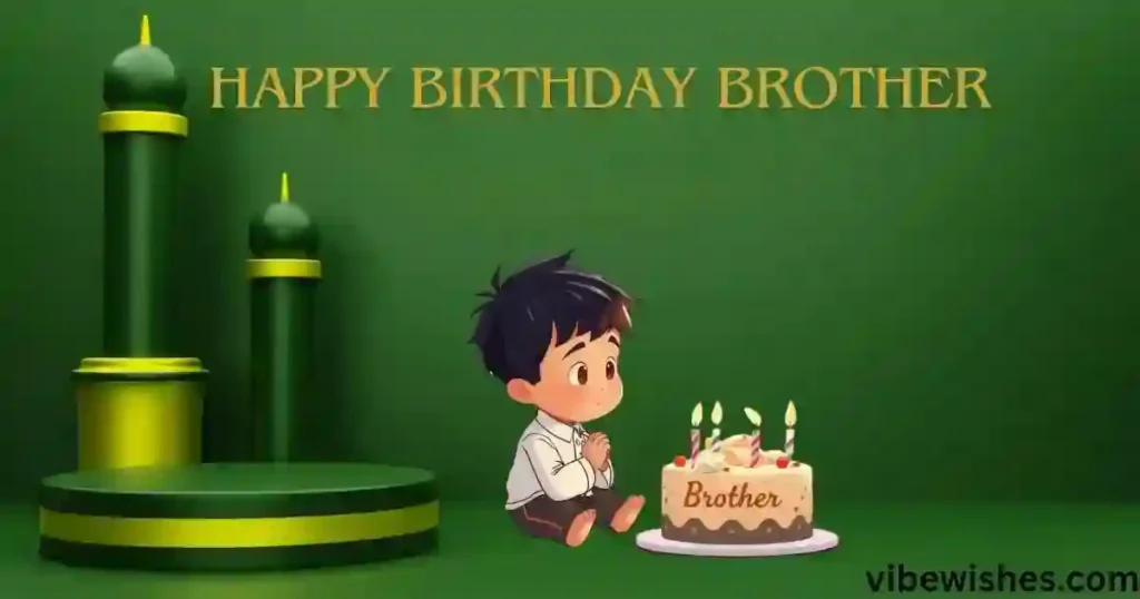 Islamic Birthday Wishes for Bro