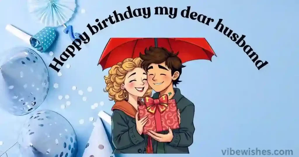 Emotional Birthday Wishes for Husband