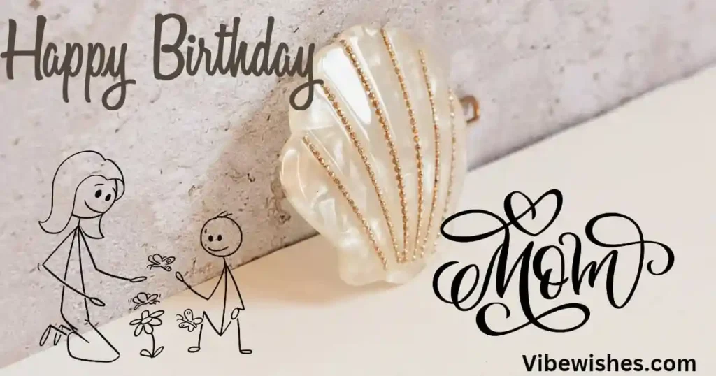 Touching birthday wishes for mother