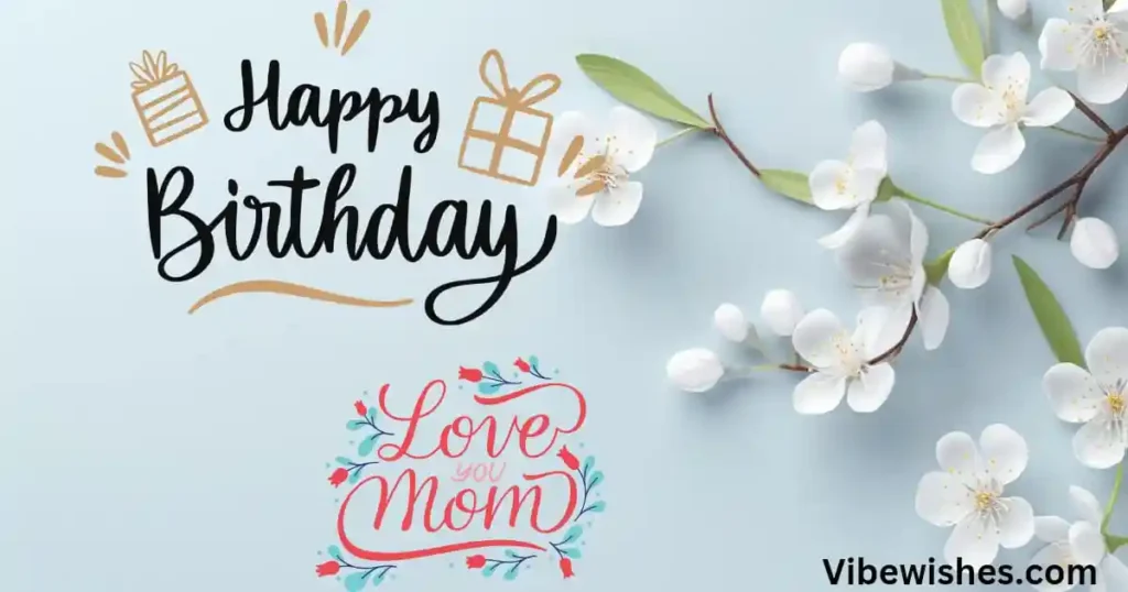 Heartfelt Birthday Wishes for Mom from Daughter