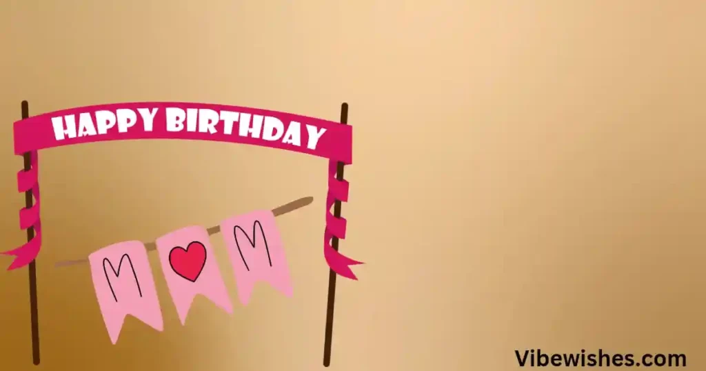 Touching birthday wishes for mother