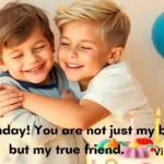 Heartfelt Birthday Wishes for Brother