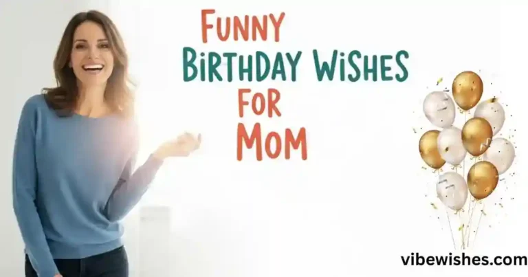 Funny Birthday Wishes for Mom