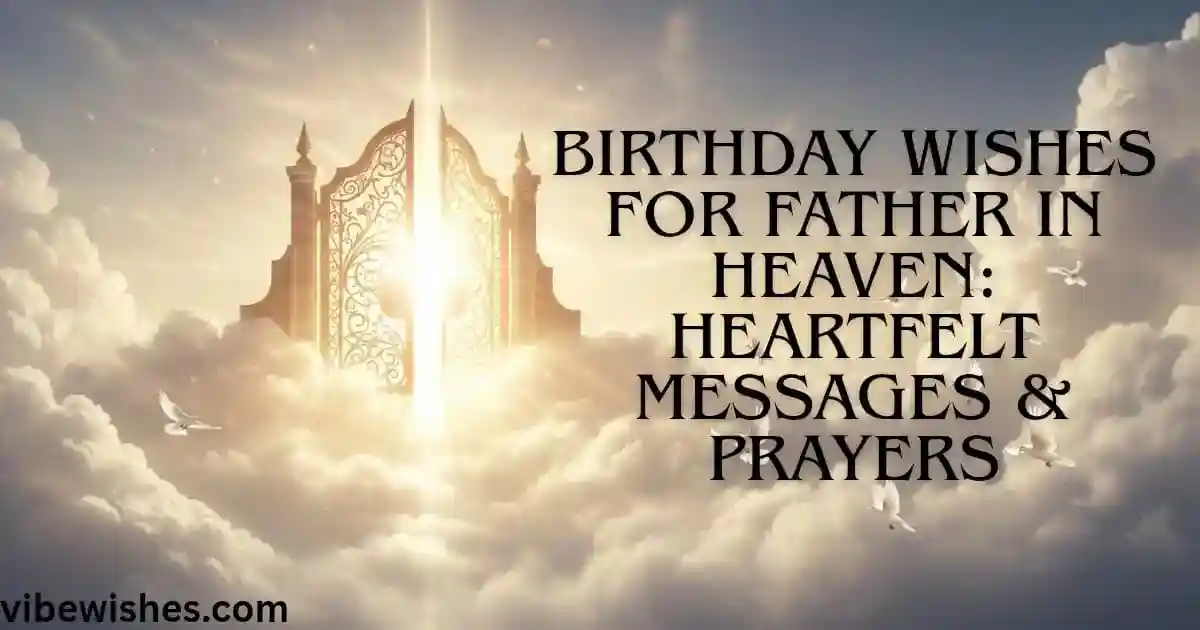 Birthday Wishes for Father in Heaven