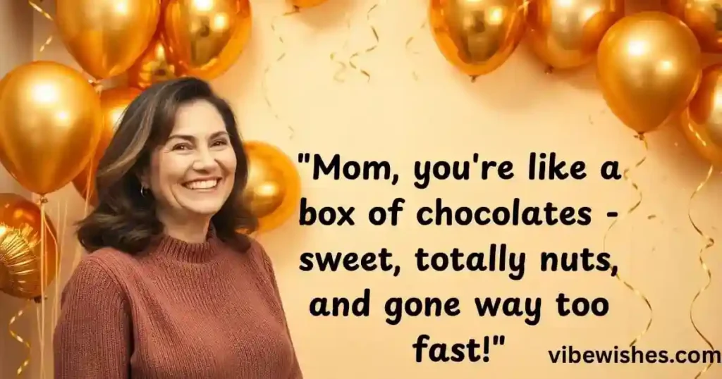 Funny Birthday Wishes for Mom