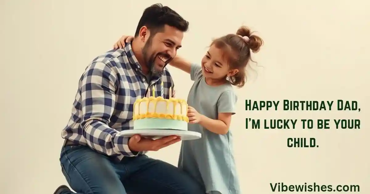 Birthday Wishes for Father from Daughter