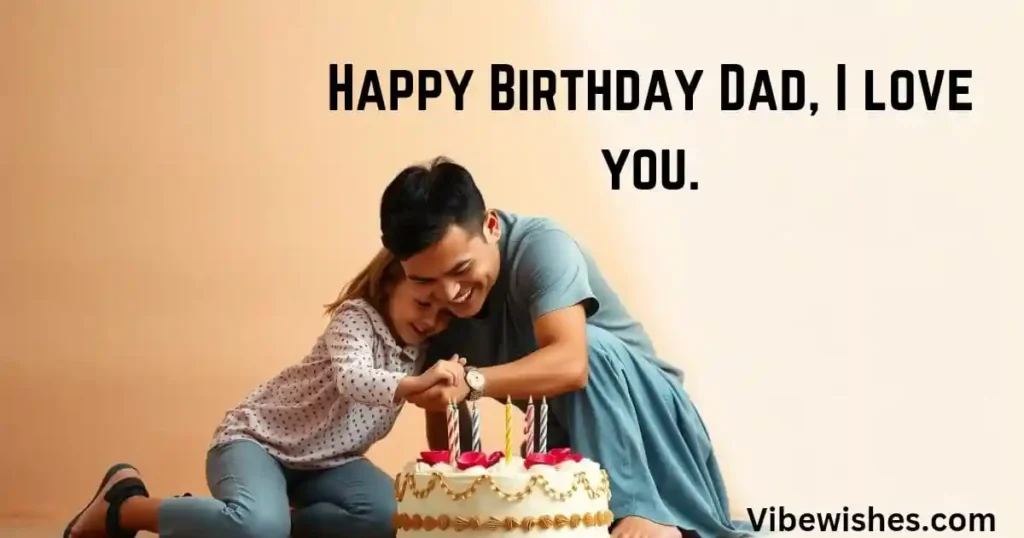 Birthday Wishes for Father from Daughter