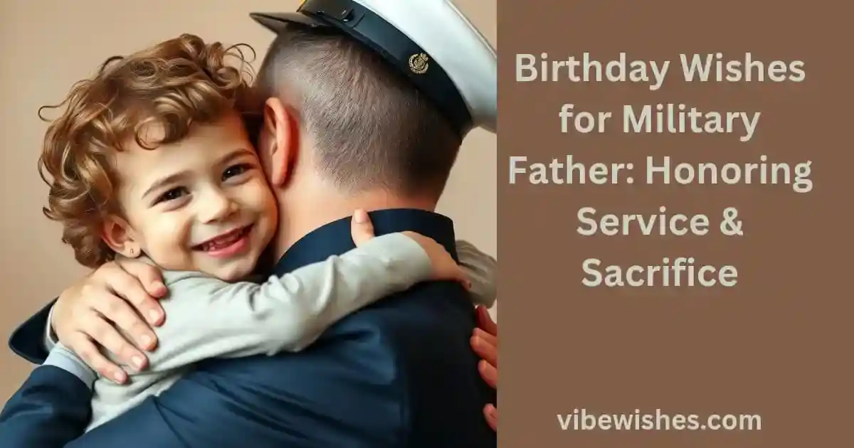 Birthday Wishes for Military Father