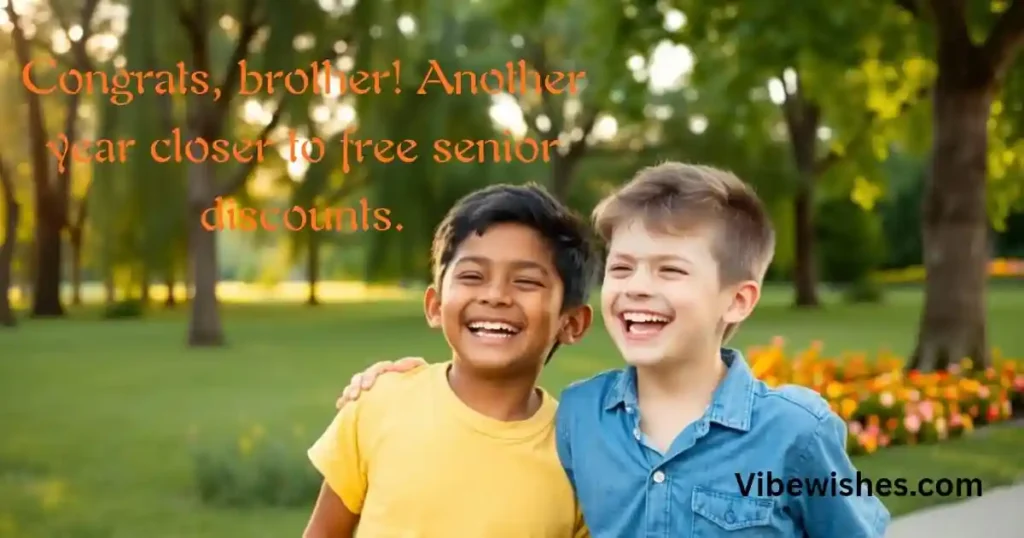 Funny Birthday Wishes for Brother