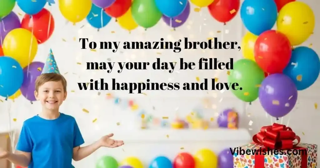 BIRTHDAY WISHES FOR BROTHER