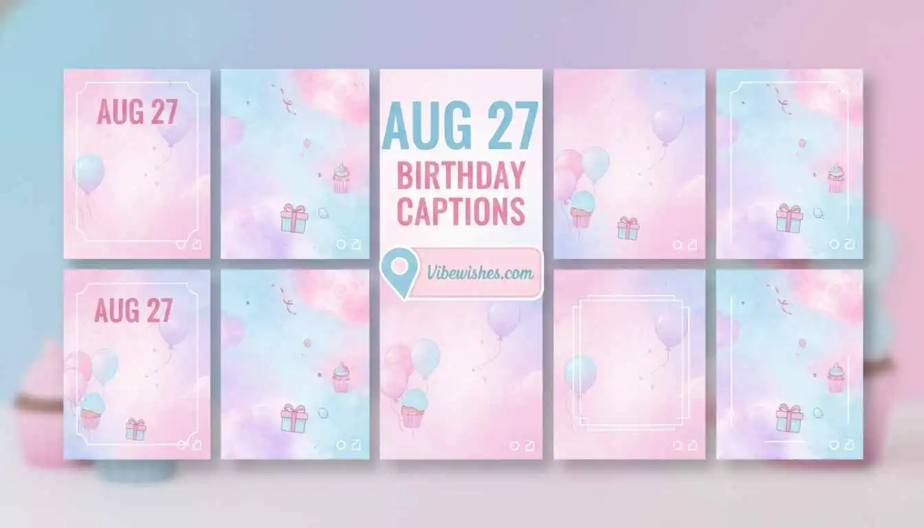 August 27th birthday captions collection with colorful balloon and gift icons.