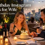 Birthday Instagram Captions for Wife romantic emotional