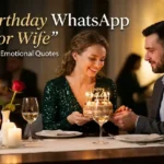 birthday WhatsApp status for wife romantic emotional quotes
