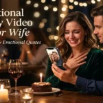 birthday video script for wife emotional romantic moment