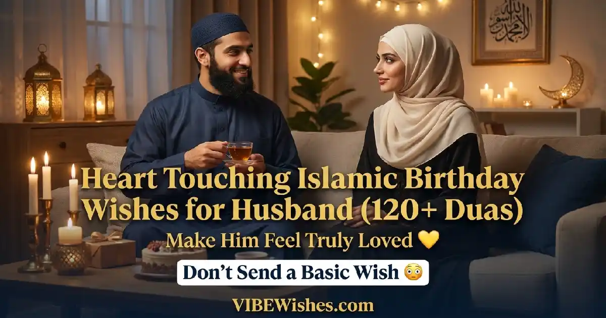A beautiful banner featuring a Muslim couple celebrating with text reading heart touching Islamic birthday wishes for husband 120 plus duas by VIBEWishes.