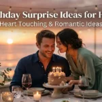 birthday surprise ideas for husband romantic celebration at sunset