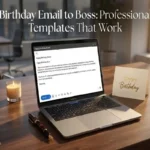 "Sleek laptop on executive desk displaying a professional birthday email to boss with fountain pen and birthday card"