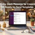 "Laptop showing Slack birthday message thread on office desk representing the best birthday Slack message for coworker templates"
